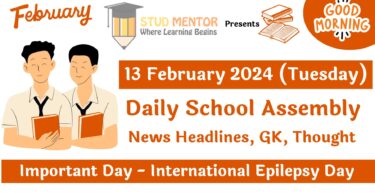 School Assembly Today News Headlines for 13 February 2024