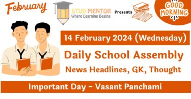 School Assembly Today News Headlines for 14 February 2024