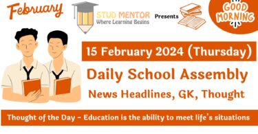 School Assembly Today News Headlines for 15 February 2024