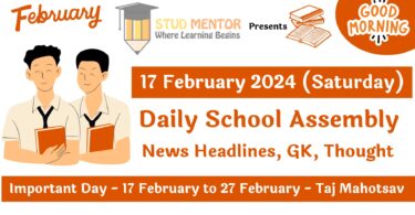 School Assembly Today News Headlines for 17 February 2024