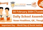 School Assembly Today News Headlines for 20 February 2024