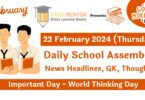School Assembly Today News Headlines for 22 February 2024