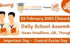 School Assembly Today News Headlines for 24 February 2024