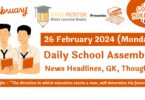 School Assembly Today News Headlines for 26 February 2024