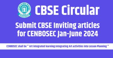 Submit CBSE Inviting articles for CENBOSEC Jan-June 2024