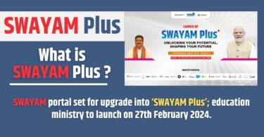 What is SWAYAM PLUS - SWAYAM portal Upgraded 2024