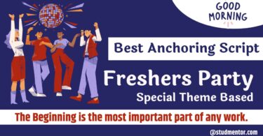 Anchoring Script for Freshers Party for School Colleges 2024