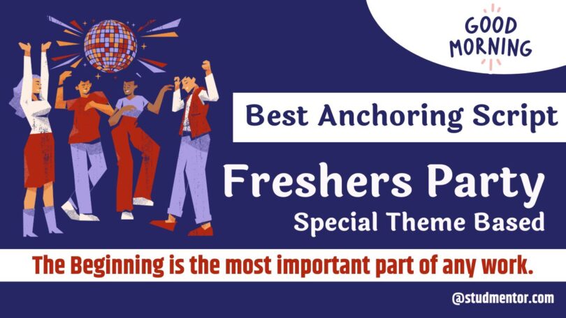 Anchoring Script for Freshers Party for School Colleges 2024