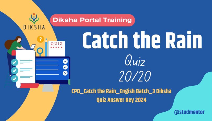 CPD Catch the Rain Eng Batch 3 Diksha Quiz Answer Key 2024