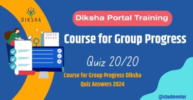 Course for Group Progress Diksha Quiz Answers 2024