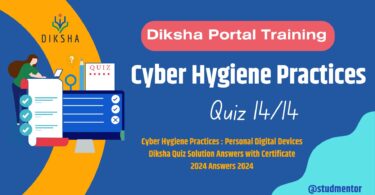 Cyber Hygiene Practices Diksha Quiz Solution Answers 2024