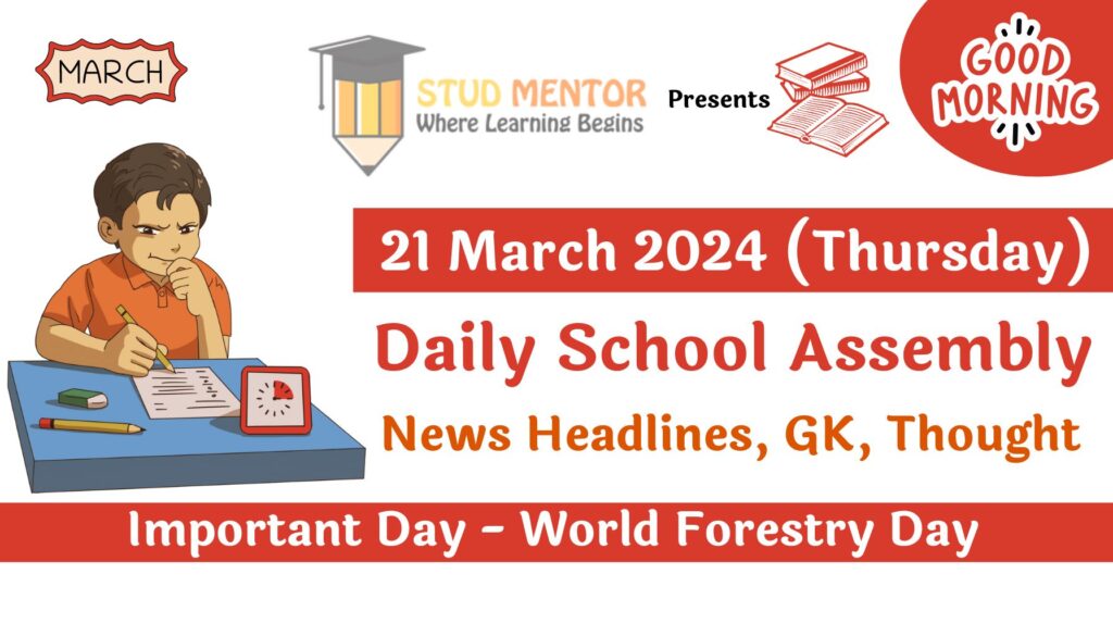 Daily School Assembly News Headlines for 21 March 2024