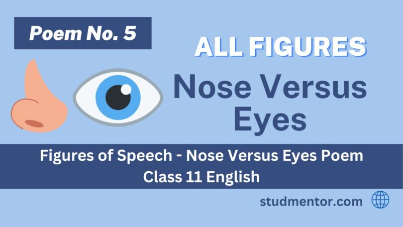 Figures of Speech - Nose Versus Eyes Poem Class 11 English