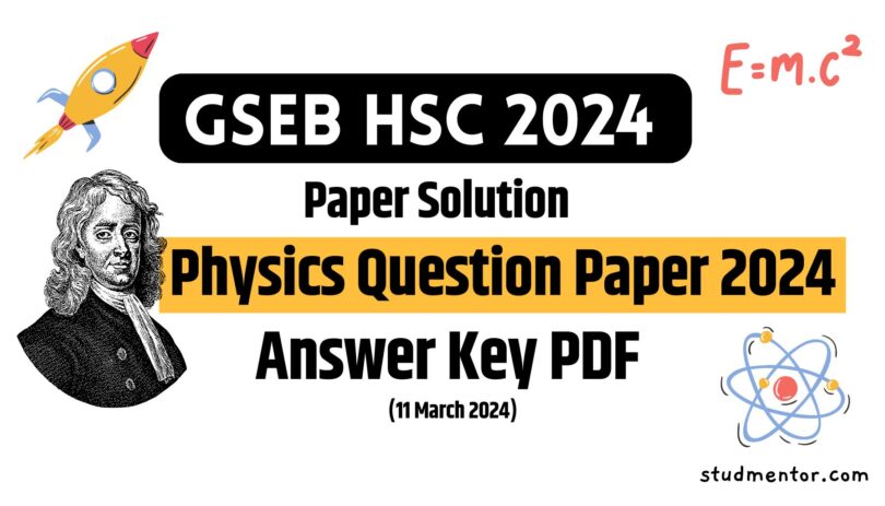 GSEB HSC Physics Question Paper 2024, Answer Key PDF, Model Questions