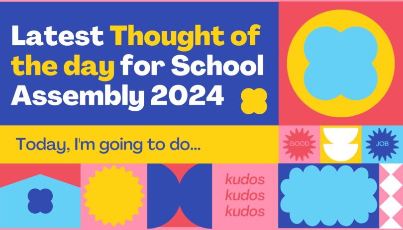 Latest Thought of the day for School Assembly 2024