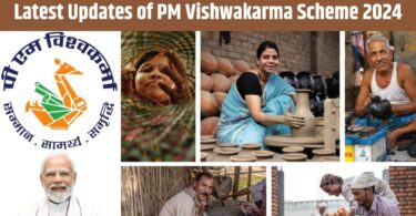 Latest Updates of PM Vishwakarma Scheme 2024