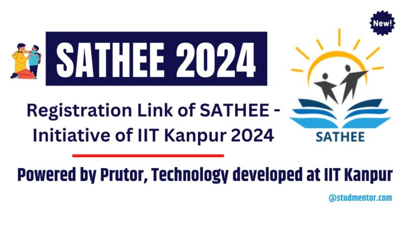 Registration Link of SATHEE - Initiative of IIT Kanpur 2024