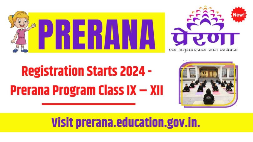 Registration Starts 2024 - Prerana Program Class IX – XII