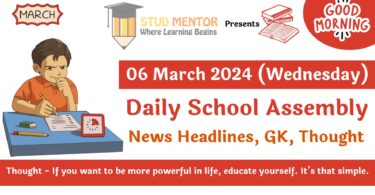 School Assembly Today News Headlines for 06 March 2024