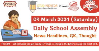 School Assembly Today News Headlines for 09 March 2024