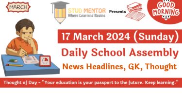 School Assembly Today's News Headlines for 17 March 2024