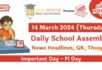Today's Latest News Headlines for School Assembly 14 March 2024