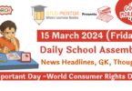 Today's Latest News Headlines for School Assembly 15 March 2024