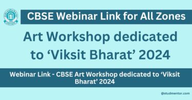 Webinar Link - CBSE Art Workshop dedicated to ‘Viksit Bharat’ 2024