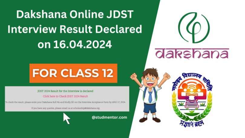 Dakshana Online JDST Class 12 Interview Result 2024 Link Declared on 16.04.2024