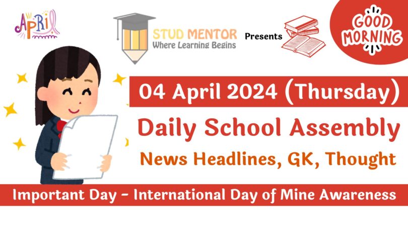 School Assembly News Headlines for 04 April 2024