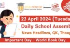 School Assembly News Headlines for 23 April 2024