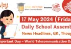 Daily School Assembly News Headlines for 17 May 2024