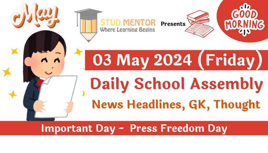 Daily School Assembly News Headlines for 03 May 2024
