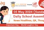 School Assembly News Headlines for 05 May 2024