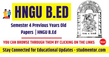 B.Ed Semester 4 Previous Year Old Paper in PDF HNGU