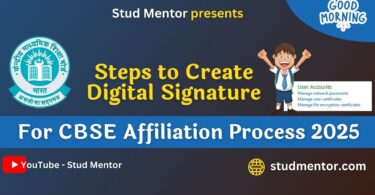 Steps to Create Digital Signature for CBSE Affiliation Process 2025