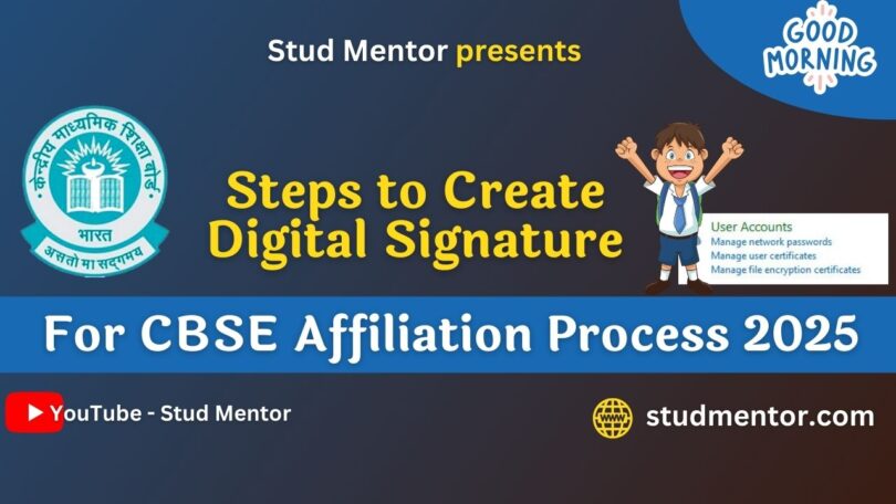 Steps to Create Digital Signature for CBSE Affiliation Process 2025