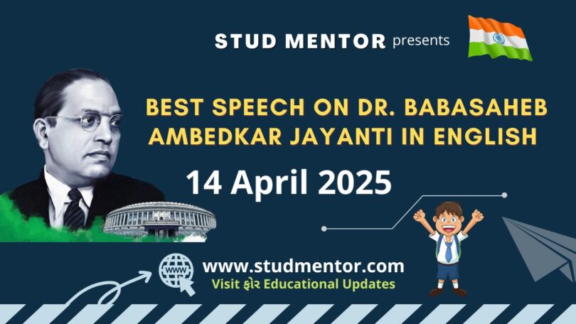 Best Speech on Dr. Babasaheb Ambedkar Jayanti in English - 14 April 2025