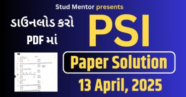 Gujarat PSI Question Paper with Solution in PDF - 13 April 2025