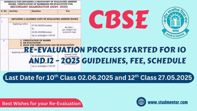 CBSE Re-Evaluation Process Started for 10 and 12 - 2025 Guidelines, Fee, Schedule