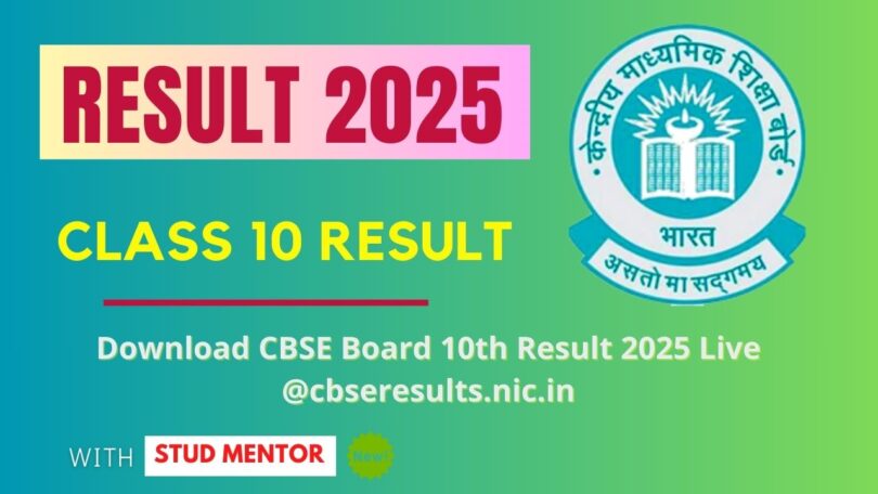 Download CBSE Board 10th Result 2025 Live @cbseresults.nic.in