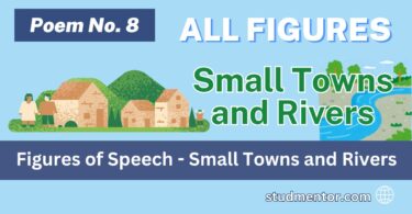 Figure of Speech – Small Towns and Rivers (Poem No. 8) Class 12 English
