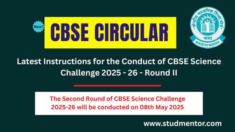 Latest Instructions for the Conduct of CBSE Science Challenge 2025 - 26 - Round II