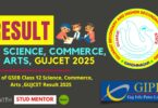 Link of GSEB Class 12 Science, Commerce, Arts ,GUJCET 2025 Result