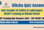 Quiz Answer of Safety in Cyberspace NCERT Training in Diksha Portal