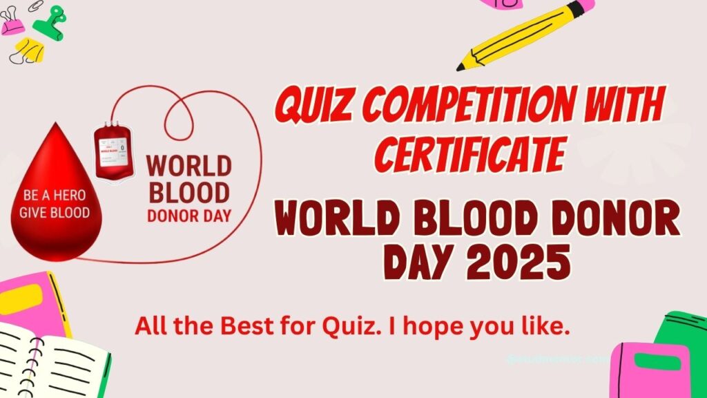 Quiz on World Blood Donor Day – 14 June 2025 with Certificate