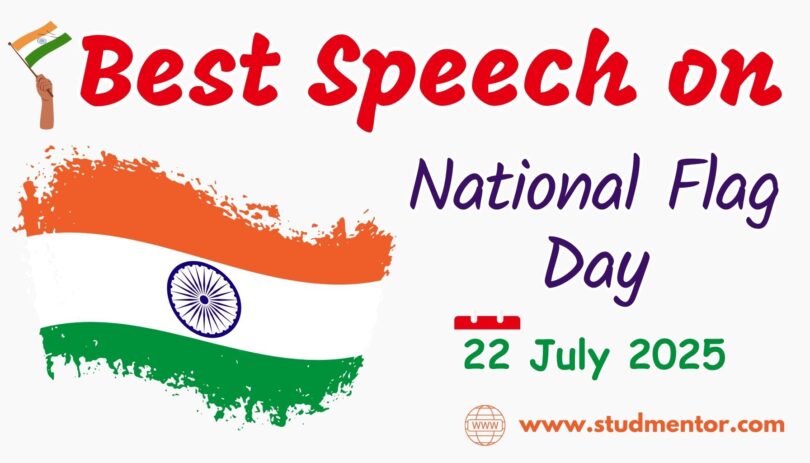 Best Speech for National Flag Day - 22 July 2025