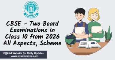 CBSE - Two Board Examinations in Class 10 from 2026 All Aspects, Scheme