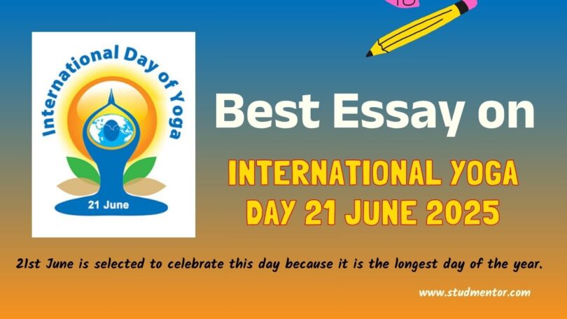 Essay on International Day of Yoga - 21 June 2025 for Students