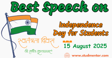Speech on Independence Day – 15 August 2025 for Students